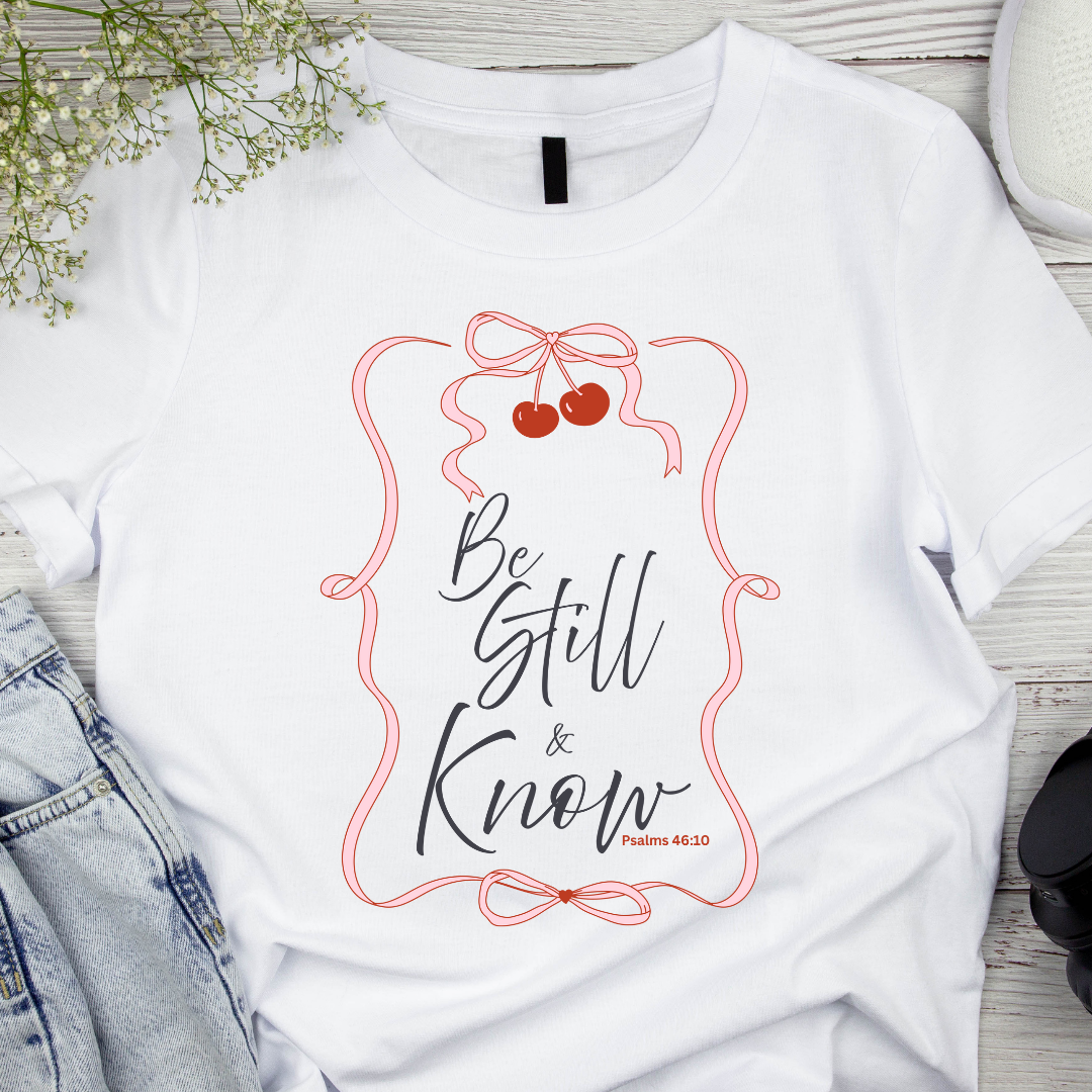 Be Still – Psalm 46:10 Tee