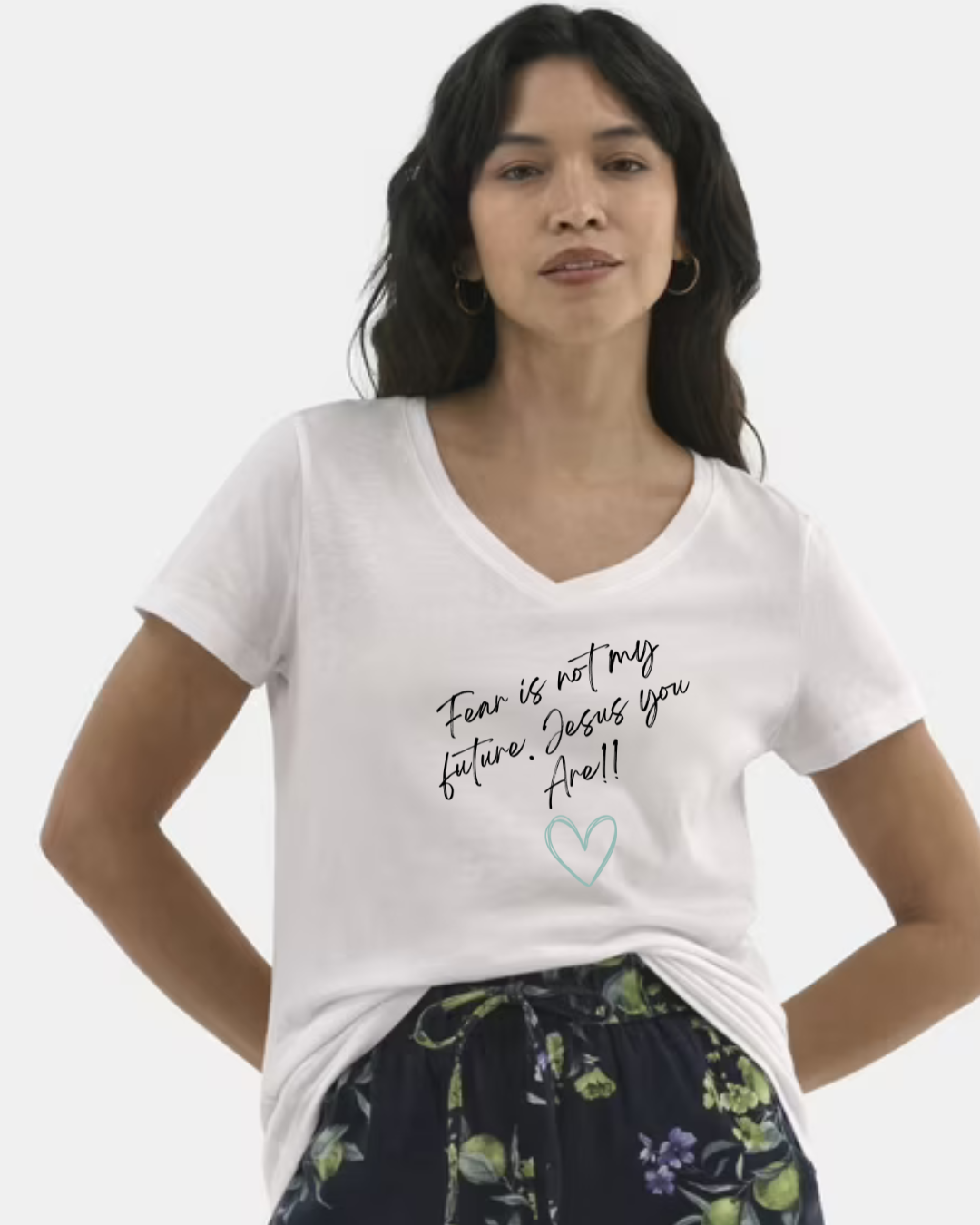 Fear Is Not My Story- Jesus You Are Tee